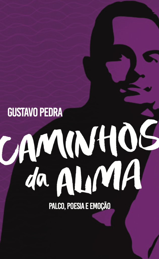 Capa do livro “Caminhos da Alma: Palco, Poesia e Emoção”